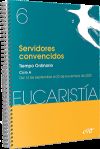 SERVIDORES CONVENCIDOS. EUCARISTIA 6;2020