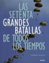 SETENTA GRANDES BATALLAS