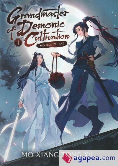 Grandmaster of Demonic Cultivation: Mo DAO Zu Shi (Novel) Vol. 1