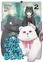 Portada de Kuma Kuma Kuma Bear (Manga) Vol. 2