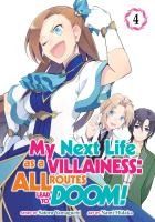 Portada de My Next Life as a Villainess: All Routes Lead to Doom! (Manga) Vol. 4