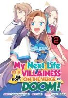 Portada de My Next Life as a Villainess Side Story: On the Verge of Doom! (Manga) Vol. 2