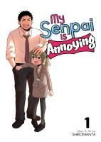 Portada de My Senpai Is Annoying Vol. 1