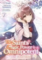 Portada de The Saint's Magic Power Is Omnipotent: The Other Saint (Manga) Vol. 1