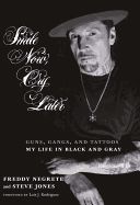 Portada de Smile Now, Cry Later: Guns, Gangs, and Ink-The Story of a Tattoo Art Legend