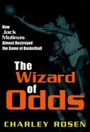 THE WIZARD OF ODDS: HOW JACK MOLINAS ALMOST DESTROYED THE GAME OF ...