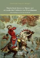 Portada de Wunderbare Reisen zu Wasser und zu Lande des Freiherrn von Münchhausen: Seine Feldzüge und lustige Abenteuer