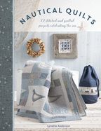 Portada de Nautical Quilts: 12 Stitched and Quilted Projects Celebrating the Sea