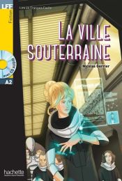 Portada de LA VILLE SOUTERRAINE + CD AUDIO MP3