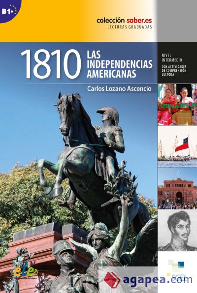 1810. Las independencias americanas
