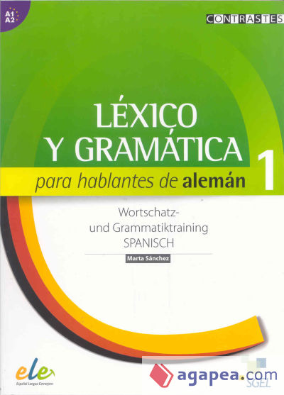 Léxico y gramática para hablantes de alemán 1 (A1/A2)