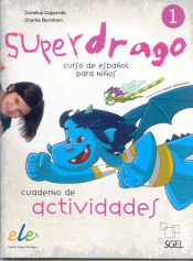 Portada de Superdrago 1 cuaderno de actividades