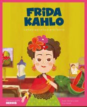 Portada de Frida Kahlo: L'artista que pintava amb l'ànima