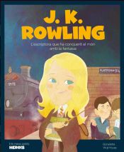 Portada de J. K. Rowling: L`escriptora que ha conquerit el món amb la fantasía