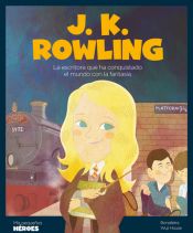 Portada de J.K. Rowling . La escritora que ha conquistado el mundo con la fantasía