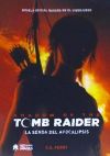 SHADOW OF THE TOMB RIDER LA SENDA DEL APOCALIPSIS