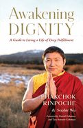 Portada de Awakening Dignity: A Guide to Living a Life of Deep Fulfillment