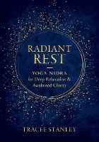 Portada de Radiant Rest: Yoga Nidra for Deep Relaxation and Awakened Clarity