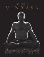 Portada de The Art of Vinyasa: Awakening Body and Mind Through the Practice of Ashtanga Yoga
