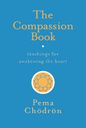 Portada de The Compassion Book: Teachings for Awakening the Heart