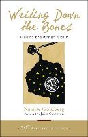 Portada de Writing Down the Bones: Freeing the Writer Within