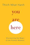 Portada de You Are Here: Discovering the Magic of the Present Moment