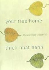 Portada de Your True Home: The Everyday Wisdom of Thich Nhat Hanh