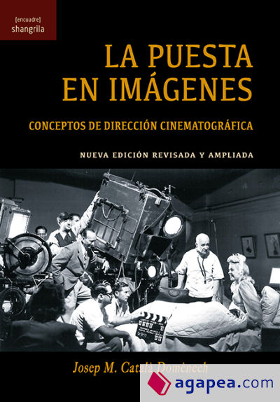 LA PUESTA EN IMÁGENES. CONCEPTOS DE DIRECCIÓN CINEMATOGRÁFICA