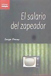 Portada de EL SALARIO DEL ZAPEADOR