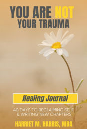 Portada de You Are Not Your Trauma Healing Journal