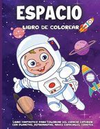ESPACIO LIBRO DE COLOREAR: LIBRO DE COLOREAR PARA NIÑOS Y NIÑAS DE 4 A ...