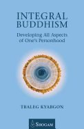 Portada de Integral Buddhism: Developing All Aspects of One's Personhood