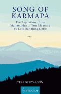 Portada de Song of Karmapa: The Aspiration of the Mahamudra of True Meaning by Lord Ranging Dorje
