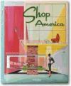 SHOP AMERICA. 1938/1950 MIDCENTURY STOREFRONT DESIGN