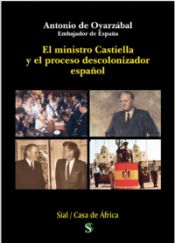Portada de EL MINISTRO CASTIELLA Y EL PROCESO DESCOLONIZADOR ESPA?OL