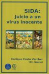 SIDA. Juicio a un virus inocente