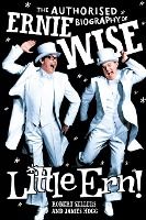 Portada de Little Ern: The authorised biography of Ernie Wise