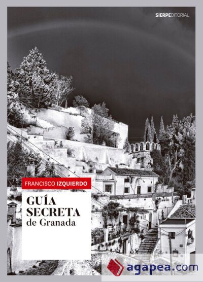 GUIA SECRETA DE GRANADA GUIA SECRETA DE GRANADA