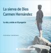 Sierva De Dios Carmen Hern&aacute;ndez, La