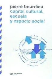 Portada de CAPITAL CULTURAL, ESCUELA Y ESPACIO SOCIAL