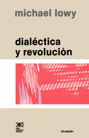 Portada de Dialectica y Revolucion. Ensayos de Sociologia E Historia del Marxismo