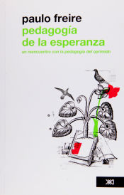 Portada de PEDAGOGÍA DE LA ESPERANZA . UN REENCUENTRO CON LA PEDAGOGÍA DEL OPRIMIDO