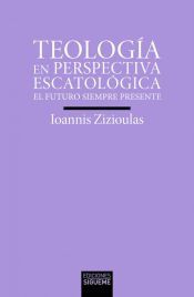 Portada de TEOLOGIA EN PERSPECTIVA ESCATOLOGICA