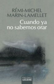 Portada de CUANDO YA NO SABEMOS ORAR