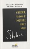 SILENCIO, EL. UN MODO DE COMPRENDER