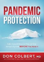 Portada de Pandemic Protection: Safe, Natural Ways to Prepare Your Immune System Before You Need It