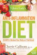 Portada de The Juice Lady's Anti-Inflammation Diet: 28 Days to Restore Your Body and Feel Great