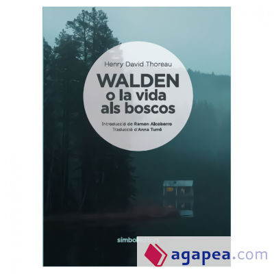 WALDEN O LA VIDA ALS BOSCOS