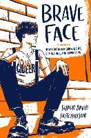 Portada de Brave Face: A Memoir