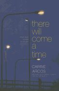 Portada de There Will Come a Time